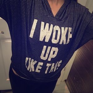 I Woke Up Like This Hoodie- small